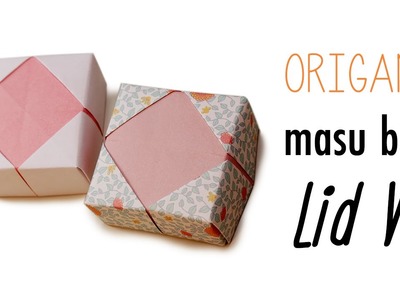 Origami Masu Box Lid Variation V1