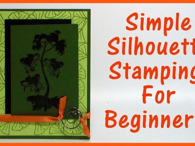 Stamp School 17 Silhouette Stamping