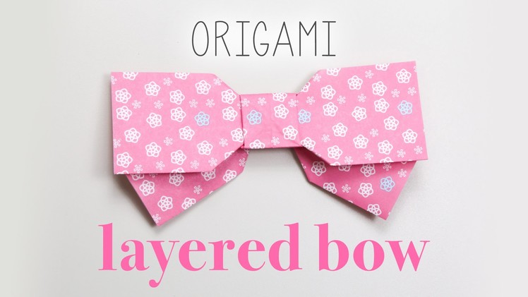 Origami Layered Bow Instructions 