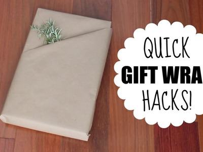Quick Gift Wrap Hacks!