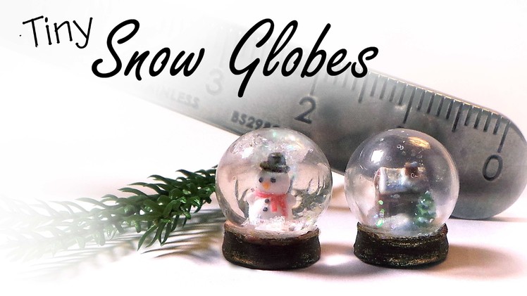 Tiny Snow Globes - Polymer Clay Tutorial