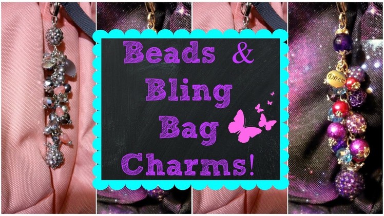 Beads & Bling Bag Charms!