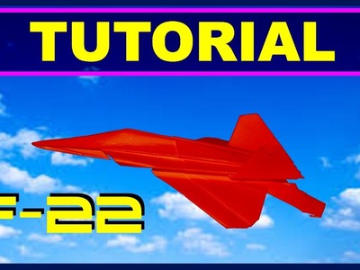 Origami Airplanes - Tutorial of F-22 Raptor with no cuts and no glue