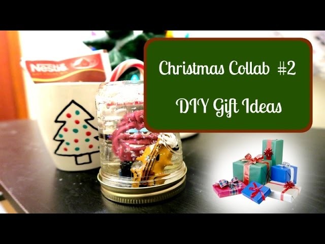 Christmas Collab #2-DIY Gift Ideas!!!