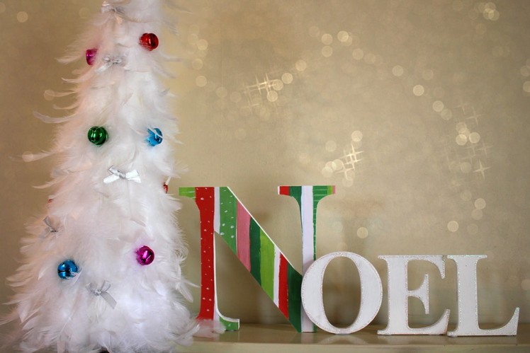 Christmas Decor DIY | Noel Sign & Feather Tree!