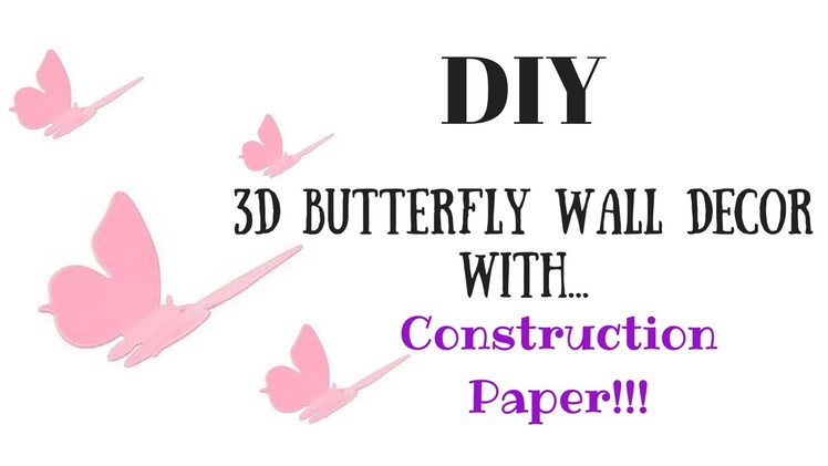 DIY 3D Butterfly Wall Decoration