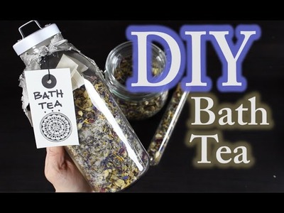 DIY Bath Tea - How To Make Bath Tea