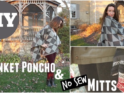 DIY Clothing - Blanket Poncho & NO Sew Mitts