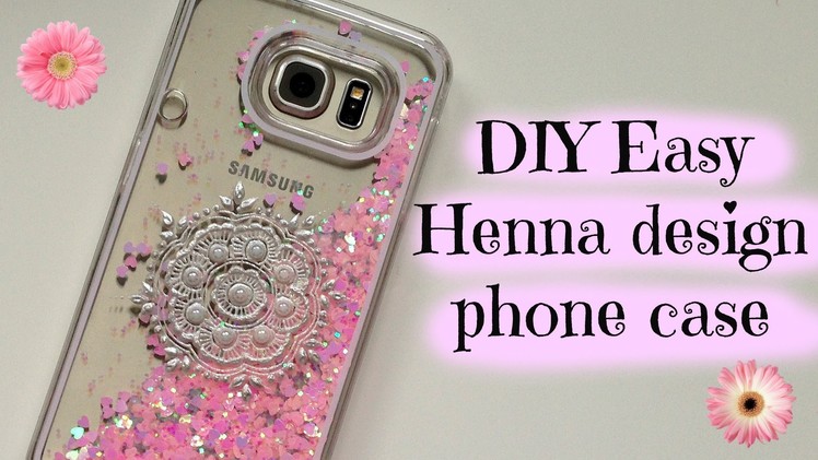 DIY Easy decorated phone case Tutorial | Henna Art by Aroosa