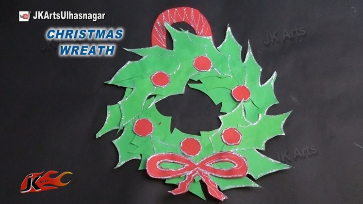 DIY Easy Paper Christmas Wreath | How To Make | Paper craft for Kids | JK Arts 821