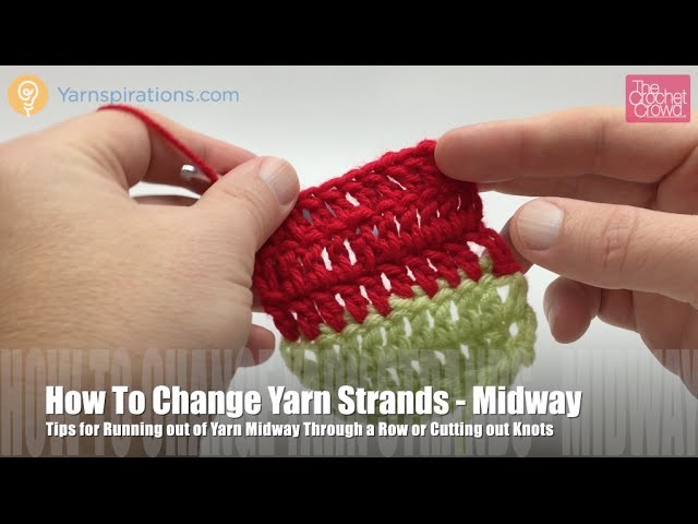 How to Change Yarn or Cut Out Knots Midway through Row.Round