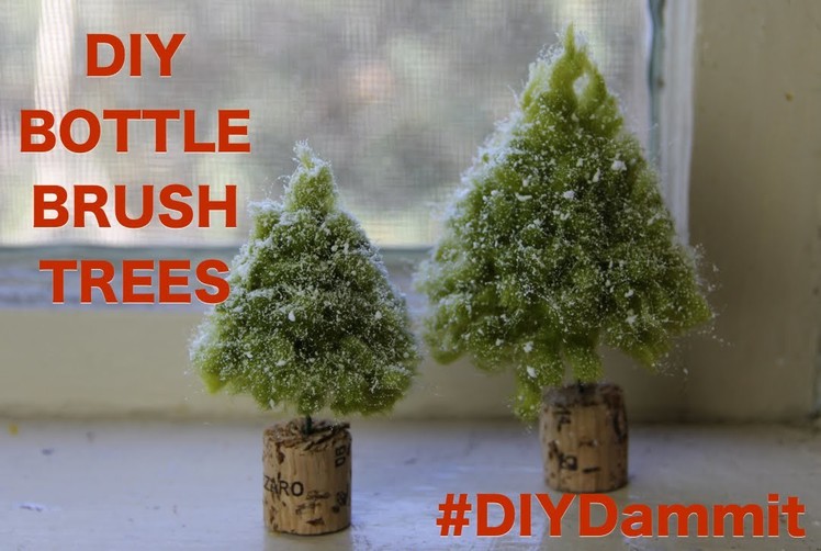 HOW TO MAKE A BOTTLE BRUSH TREE WITH HAPPY ADORNING -- DIY, DAMMIT!