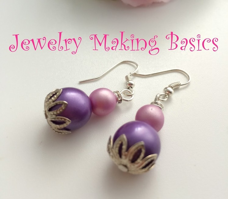 Jewelry Making Basics #4: Making a Simple Pair of Dangle Earrings