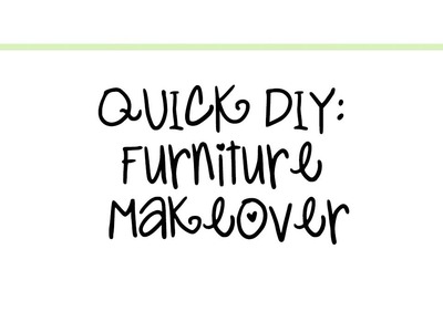 Ll Quick DIY Furniture Makeover ll