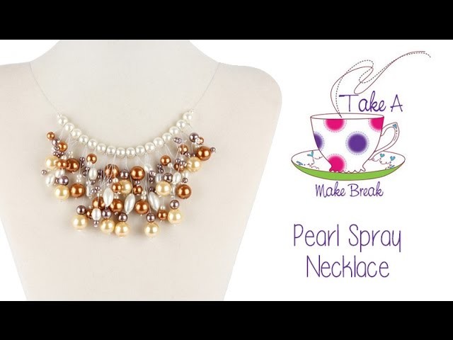 Pearl Spray Necklace | Take a Make Break with Sarah Millsop
