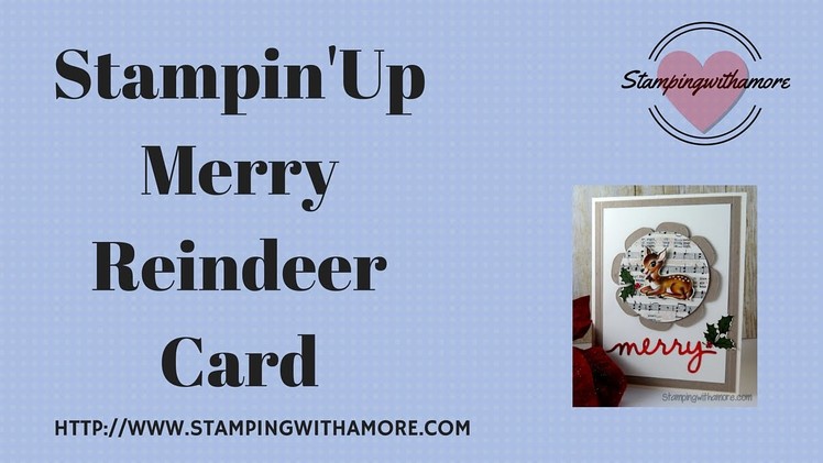Stampin'Up Merry Reindeer Card