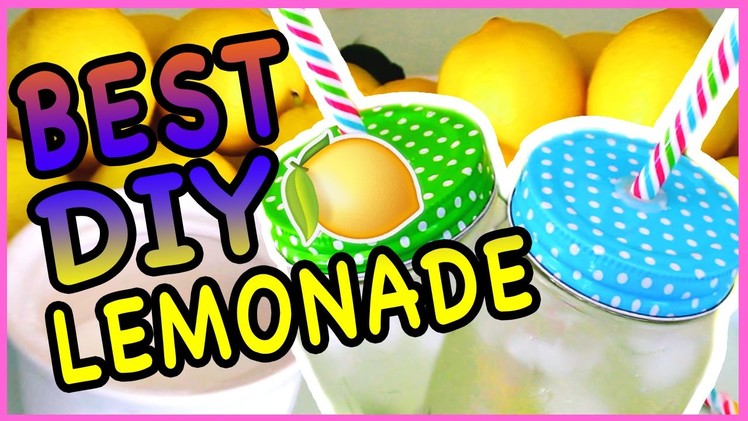 Best DIY Lemonade Recipe!