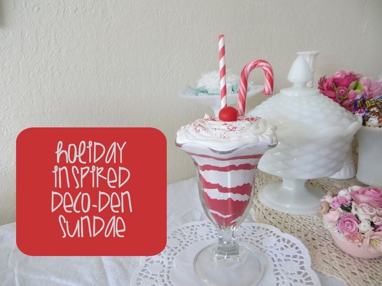 Chic and Cheap: Holiday Sundae (Deco-Den)