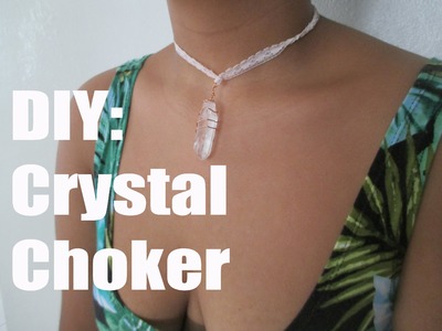 DIY | Crystal Choker