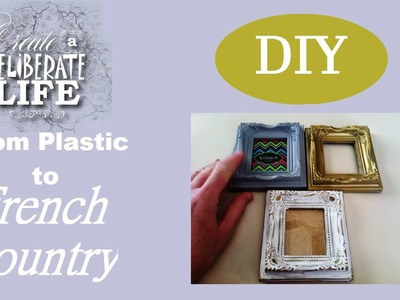 DIY | From Plastic to Faux Antique FRENCH Inspired Frame