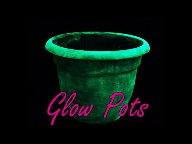 DIY: Glow In The Dark Planter Pots