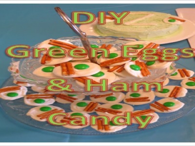 DIY Green Eggs & Ham Candy (Pinterest)