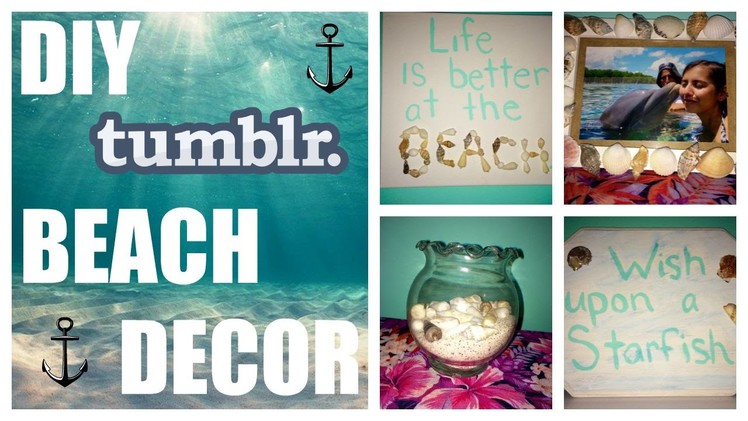 DIY Tumblr Beach Inspired Room Decor