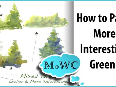 How to Paint More Interesting Green with Watercolor