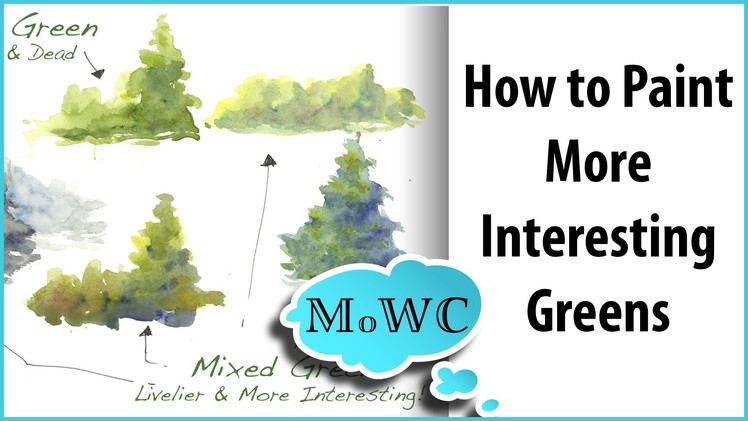 How to Paint More Interesting Green with Watercolor