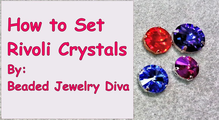 How to Set Rivoli Crystal Stones - Easy Tutorial for Prong Setting Crystals