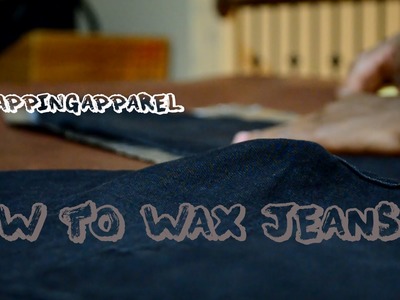 DIY: How to Wax Jeans