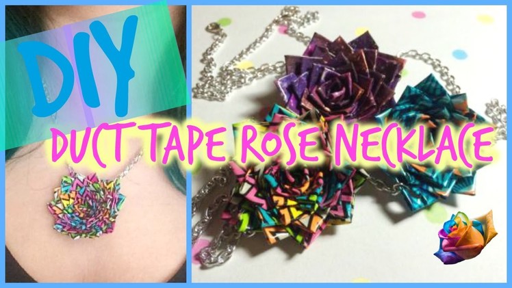 EASY - How To Make A Duct Tape Rose Necklace!