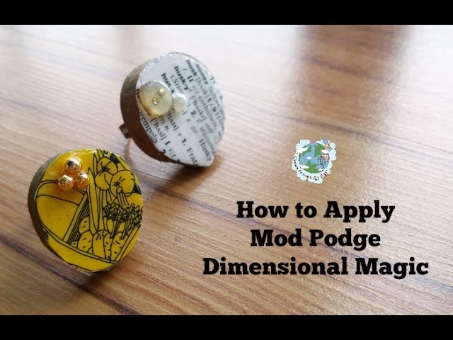 How to Apply Mod Podge Dimensional Magic