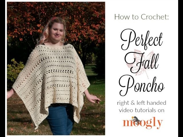 How to Crochet: Perfect Fall Poncho (Right Handed)