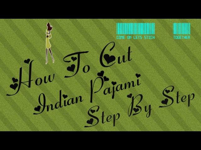 How to cut indian pajami