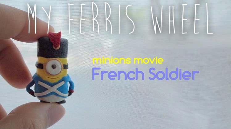 How to make a miniature French soldier minion out of polymer clay (Minions movie)