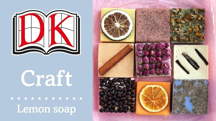How to Make Soap: Natural Lemon Soap Recipe