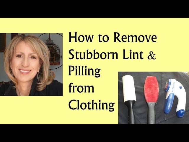 How to Remove Stubborn Lint and Pilling from Clothing
