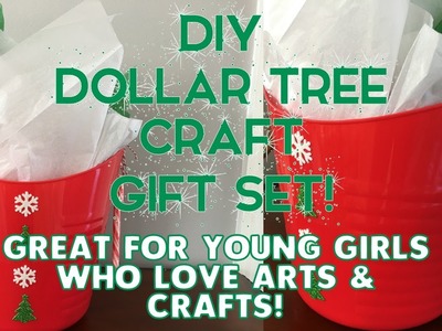 DIY Dollar Tree Craft Gift Set | For Young Girls who Love Arts & Crafts!