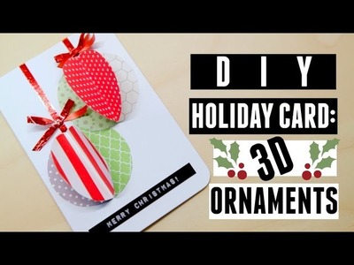 DIY Holiday Card: 3D Ornaments (MACM 3.4)
