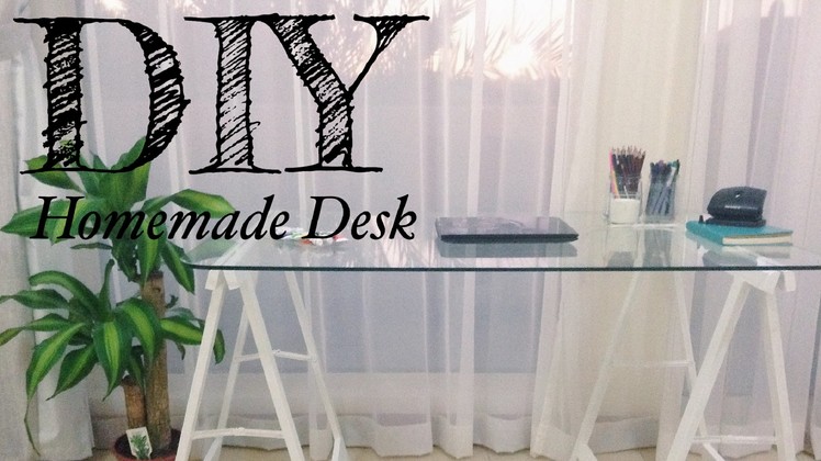 DIY: Homemade Desk