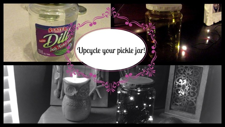 DIY Upcycle Reuse Pickle Jars!
