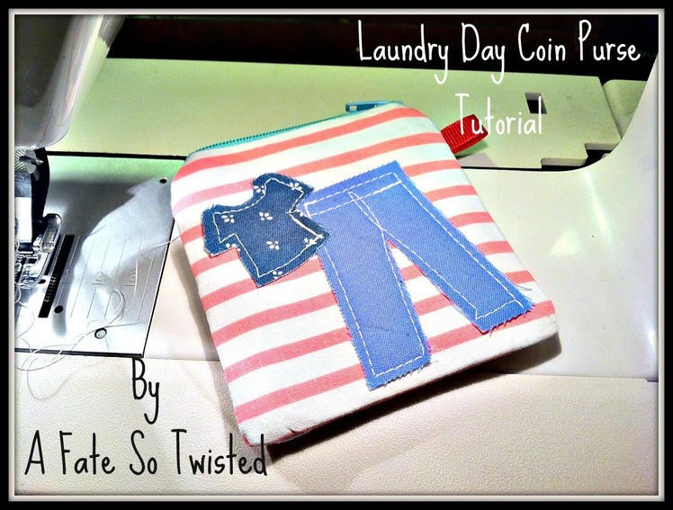 How To Make A Laundry Day Coin Purse