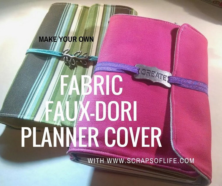 Make Your Own Fabric FauxDori Planner Cover