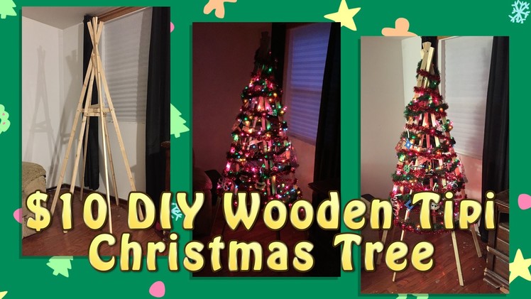 $10 DIY Wooden Tipi Christmas Tree