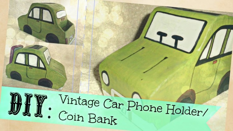 DIY: CAR PHONE HOLDER.COINBANK || 2-IN-1 DIY || alphabetstory