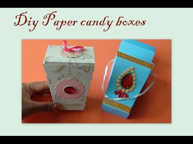 Diy Paper Candy boxes