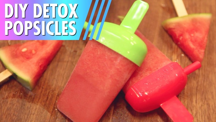 DIY Popsicles. Detox + Healthy!