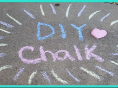 DIY Sidewalk Chalk!