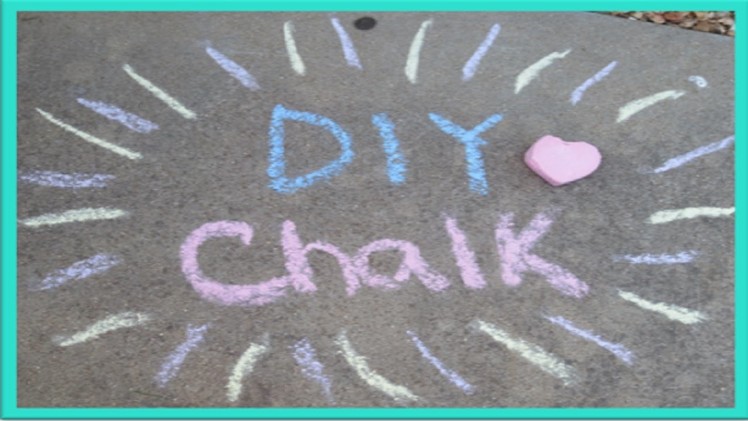 DIY Sidewalk Chalk!